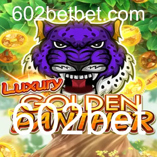 Descubra o Jogo 'LUXURYGOLDENPANTHER' e a Emoção do Cassino Online 602bet
