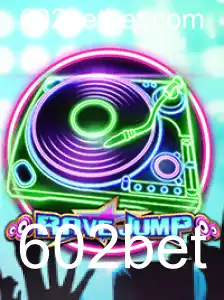 RaveJump: Mergulhe na Emoção com 602bet