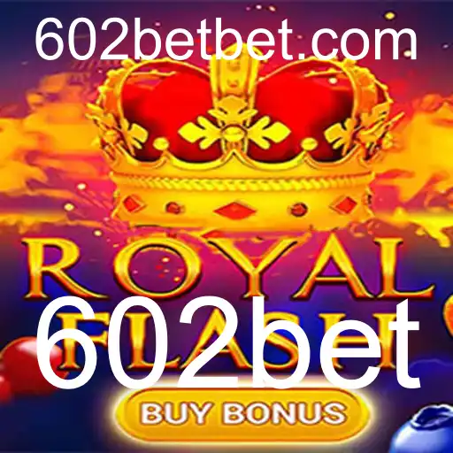 RoyalFlashBuyBonus: Descubra o Novo Fenômeno de 602bet