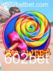 Descubra o Fascinante Mundo de SoSweet com 602bet